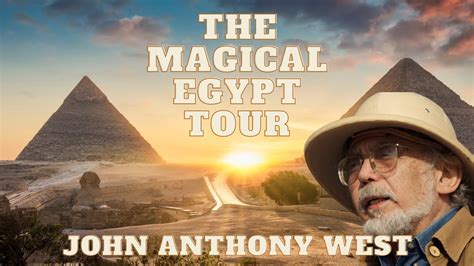 The magical world of Egypt with John Anthony West